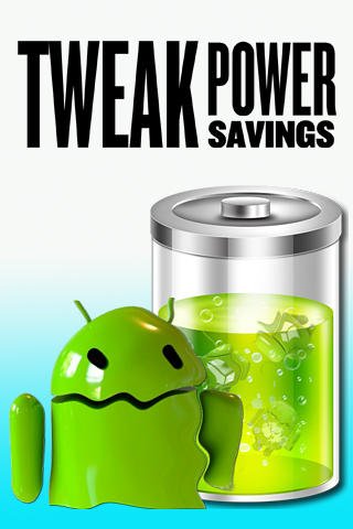 download Tweak power savings apk